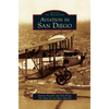Aviation in San Diego - Hardcover