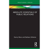Absolute Essentials of Public Relations - Hardcover