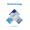 Glacial Geology - Hardcover