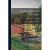 Early Rhode Island; A Social History of the People - Paperback