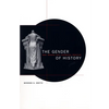 The Gender of History: Men, Women, and Historical Practice - Paperback