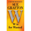 W Is for Wasted - Mass Market Paperbound