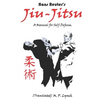 Jiu-Jitsu: A Manual for Self-Defense - Paperback