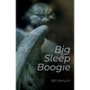 Big Sleep Boogie - Paperback