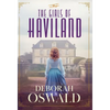 The Girls of Haviland - Hardcover