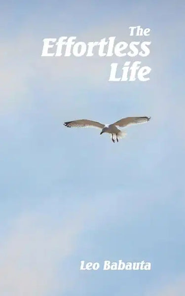The Effortless Life - Paperback