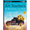 The Art Teacher's Survival Guide for Secondary Schools: Grades 7-12 - Paperback