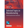 Selected Topics in Manufacturing: Aitem Young Researcher Award 2021 - Paperback