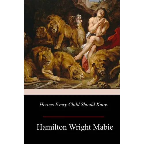 Heroes Every Child Should Know - Paperback