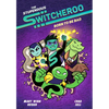 The Stupendous Switcheroo #2: Born to Be Bad - Hardcover
