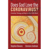 Does God Love the Coronavirus?: Friendship, Theology, and Hope in a Post-Covid World - Paperback