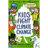 Kids Fight Climate Change: ACT Now to Be a #2minutesuperhero - Paperback