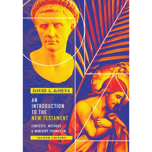 An Introduction to the New Testament: Contexts, Methods & Ministry Formation - Hardcover