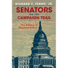 Senators on the Campaign Trail: The Politics of Representation Volume 6 - Paperback