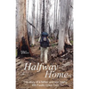 Halfway Home: The Story of a Father and Son Hiking the Pacific Crest Trail - Paperback