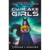 Cupcake Girls - Part 5 of The Vixen War Bride Series - Paperback