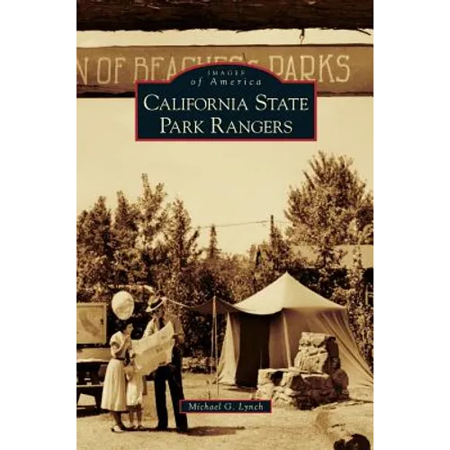 California State Park Rangers - Hardcover