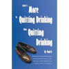 There's More to Quitting Drinking Than Quitting Drinking - Paperback
