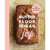 Butter, Flour, Sugar, Joy: Simple Sweet Desserts for Everyone - Hardcover