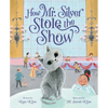 How Mr. Silver Stole the Show - Hardcover