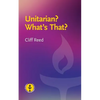 Unitarian? What's That?: Questions and Answers about a Liberal Religious Alternative - Paperback