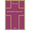 A Different Christianity: Early Christian Esotericism and Modern Thought - Paperback
