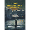 At the Eleventh Hour and Other Tales (Nezu Press Classics) - Hardcover