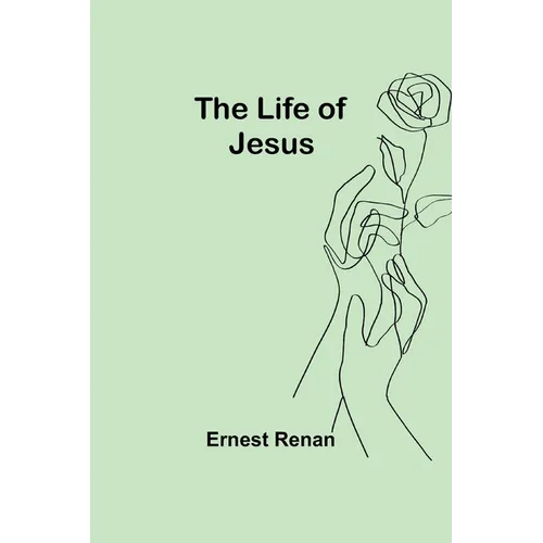 The Life of Jesus - Paperback