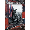 Colors and Blood: Flag Passions of the Confederate South - Paperback