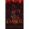 Among Ash and Ember: A New Adult Standalone - Paperback