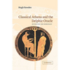 Classical Athens and the Delphic Oracle: Divination and Democracy - Hardcover