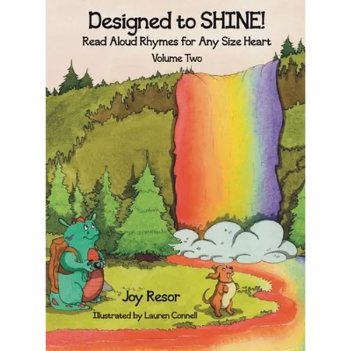 Designed to SHINE! Read Aloud Rhymes for Any Size Heart - Volume Two - Hardcover