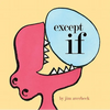 Except If - Hardcover