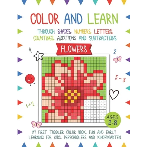 Color and Learn - Flower: My First Toddler Color Book, Fun and Easy Learning for Kids, Preschooler, and Kindergarten - Paperback