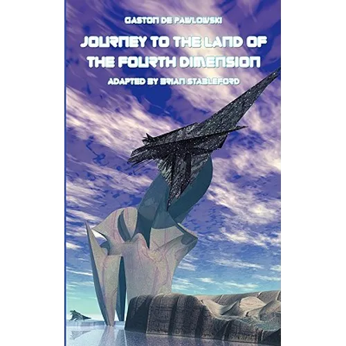 Journey to the Land of the Fourth Dimension - Paperback