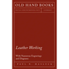 Leather Working - With Numerous Engravings and Diagrams - Paperback