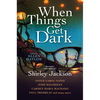 When Things Get Dark - Paperback