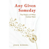 Any Given Someday: The Poetry of What Comes Next - Paperback