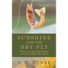 Sunshine and the Dry Fly - Paperback