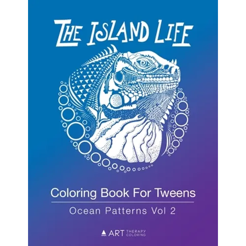 Coloring Book For Tweens: Ocean Patterns Vol 2: Colouring Book for Teenagers, Young Adults, Boys, Girls, Ages 9-12, 13-16, Cute Arts & Craft Gift, Det - Paperback