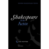 Shakespeare and the Actor - Paperback