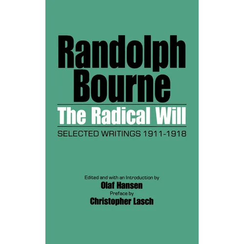 The Radical Will: Selected Writings, 1911-1918 - Paperback
