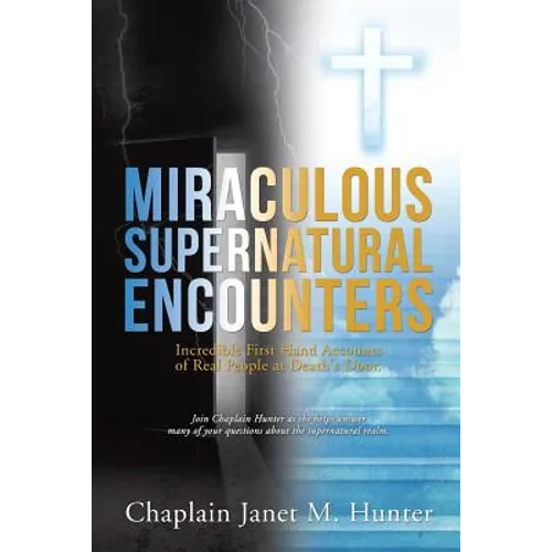 Miraculous Supernatural Encounters - Paperback