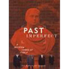 Past Imperfect: A Museum Looks at Itself - Hardcover