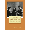 Come Ye Masters of War: The Bob Dylan Conspiracy - Paperback