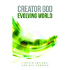 Creator God, Evolving World - Paperback