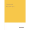 A Sailor's Adventures - Paperback