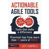 Actionable Agile Tools - Full Color Edition: Tools that make a difference - Practical tips from more than 10 years of Agile - Paperback