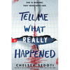 Tell Me What Really Happened - Paperback