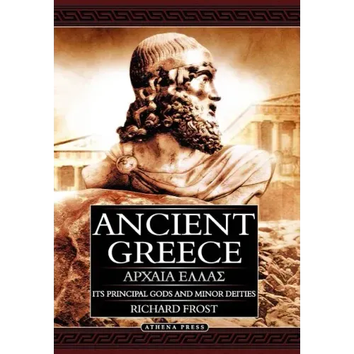 Ancient Greece: Its Principal Gods and Minor Deities - 2nd Edition (Hardback) - Hardcover
